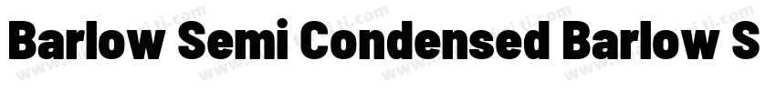 Barlow Semi Condensed Barlow Semi C字体转换